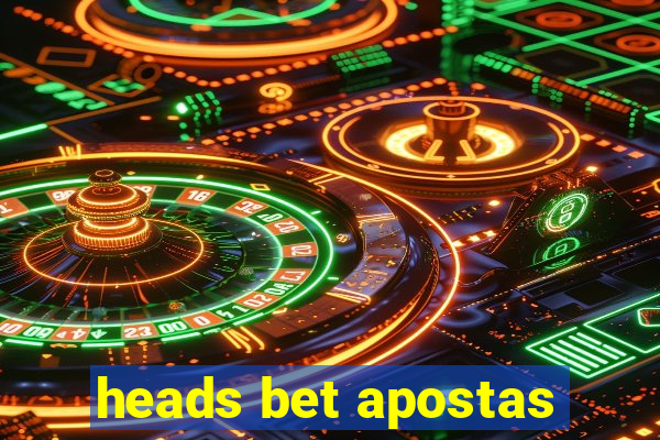 heads bet apostas