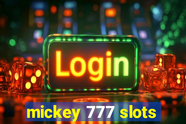 mickey 777 slots