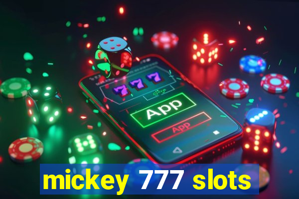 mickey 777 slots