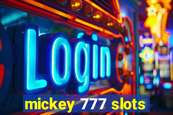 mickey 777 slots