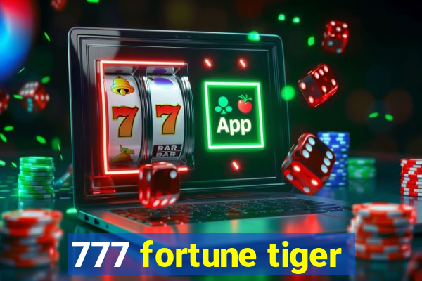 777 fortune tiger