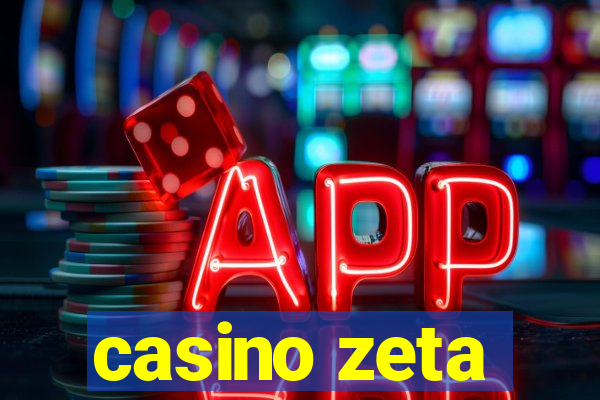 casino zeta