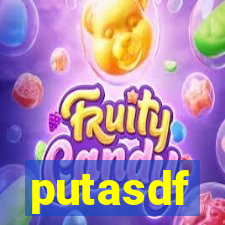 putasdf