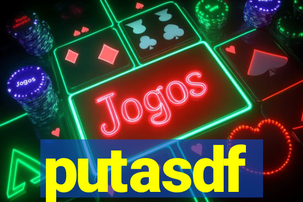 putasdf