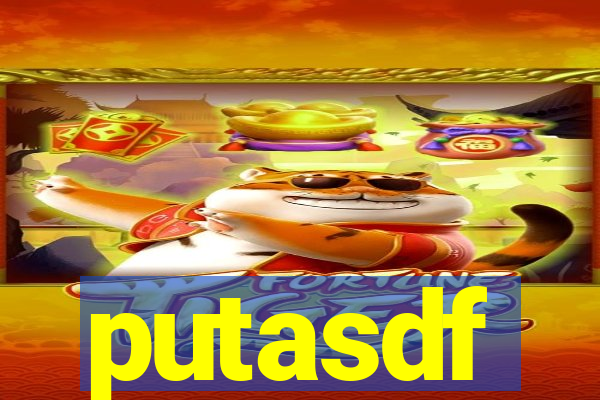 putasdf