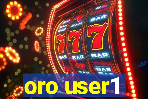 oro user1