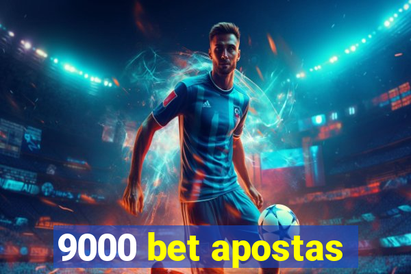 9000 bet apostas