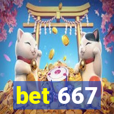 bet 667