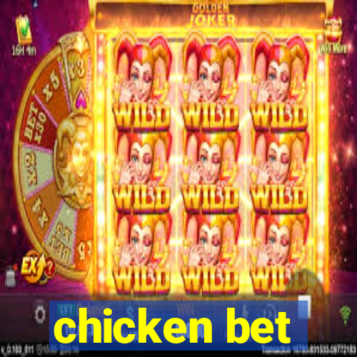 chicken bet