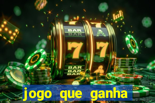 jogo que ganha dinheiro de verdade sem deposito