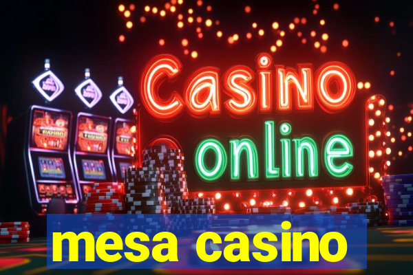 mesa casino