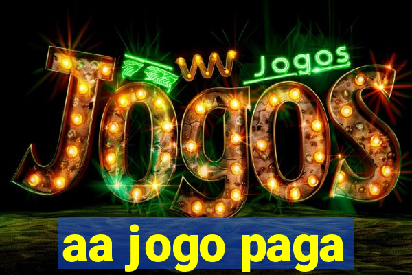 aa jogo paga