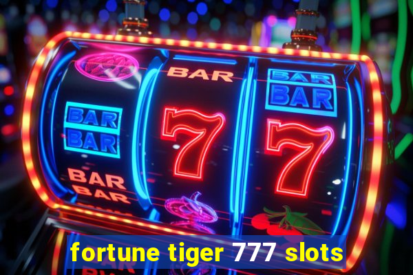 fortune tiger 777 slots