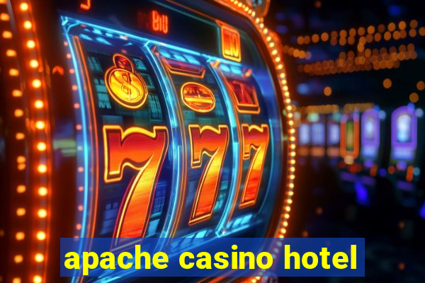 apache casino hotel