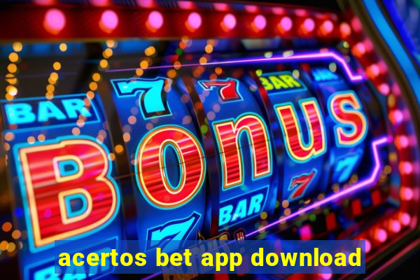 acertos bet app download