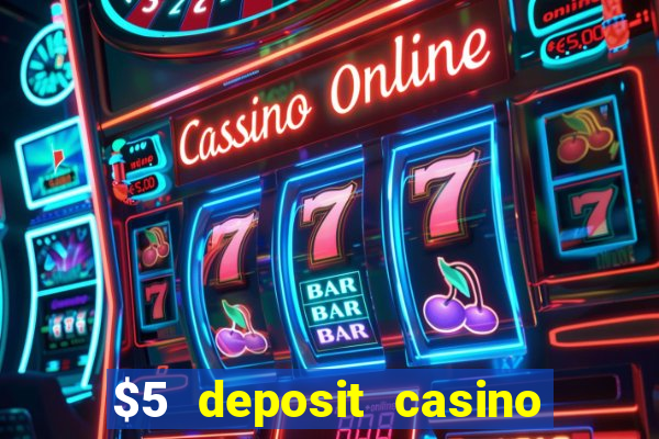 $5 deposit casino nz 2020