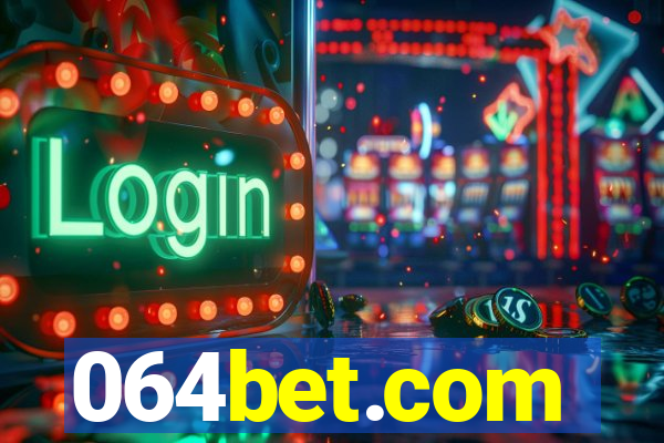 064bet.com