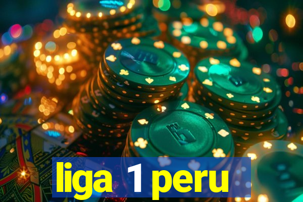 liga 1 peru