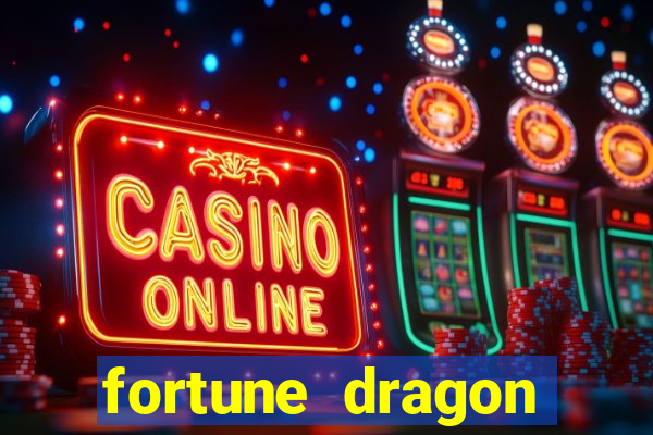 fortune dragon minutos pagantes