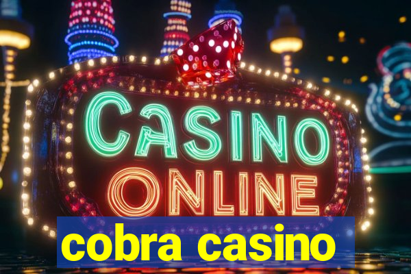 cobra casino