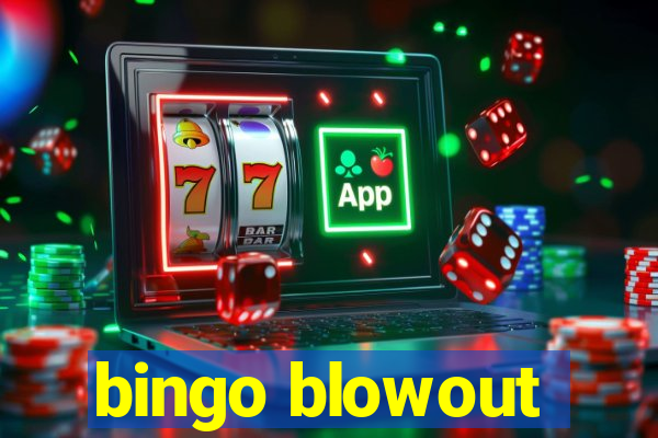 bingo blowout