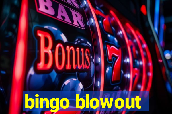 bingo blowout