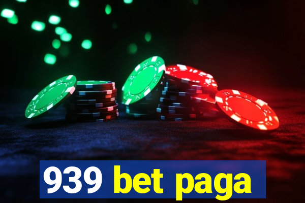 939 bet paga