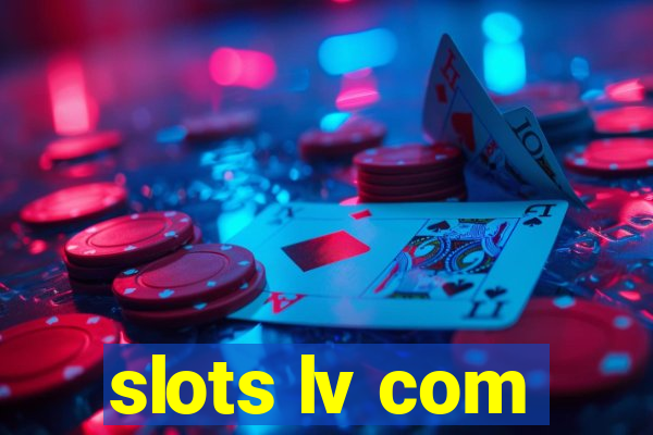 slots lv com