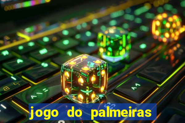 jogo do palmeiras ao vivo gratis