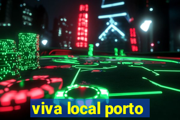 viva local porto