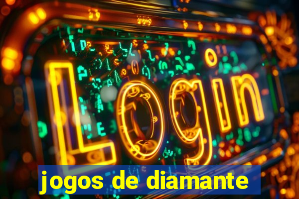 jogos de diamante