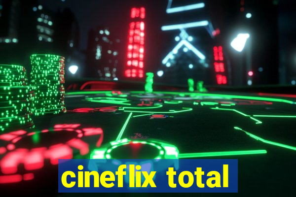 cineflix total