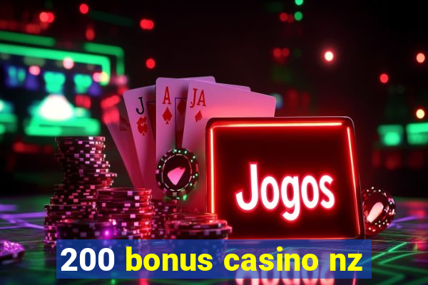 200 bonus casino nz