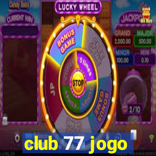 club 77 jogo