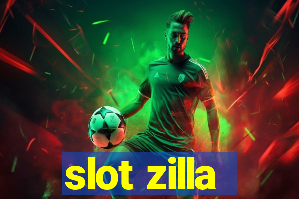 slot zilla