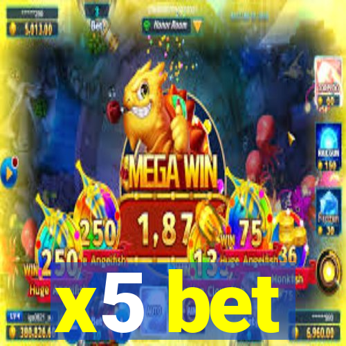 x5 bet