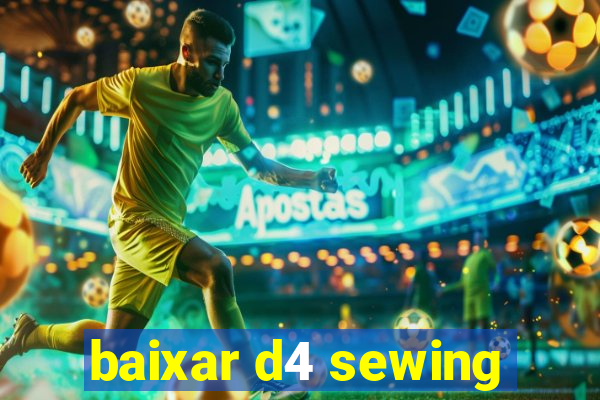 baixar d4 sewing