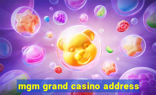 mgm grand casino address