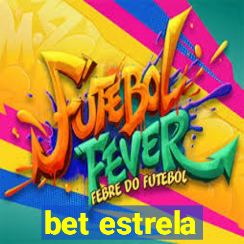 bet estrela