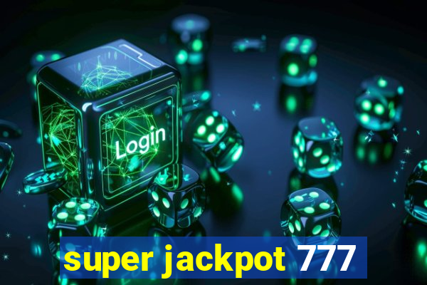 super jackpot 777