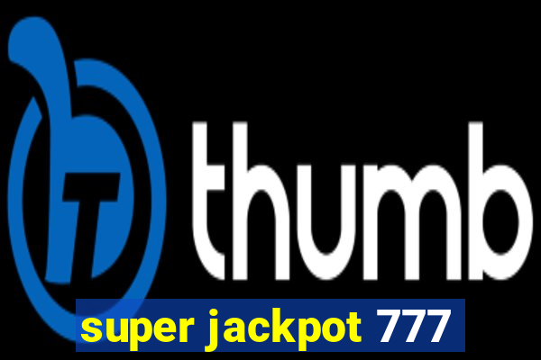 super jackpot 777