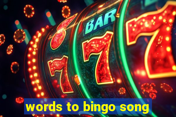 words to bingo song