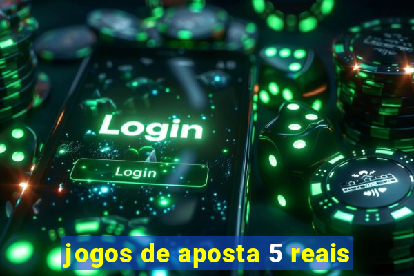 jogos de aposta 5 reais