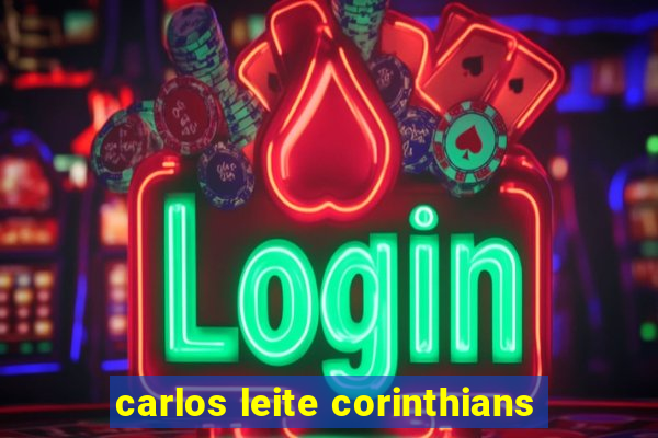 carlos leite corinthians