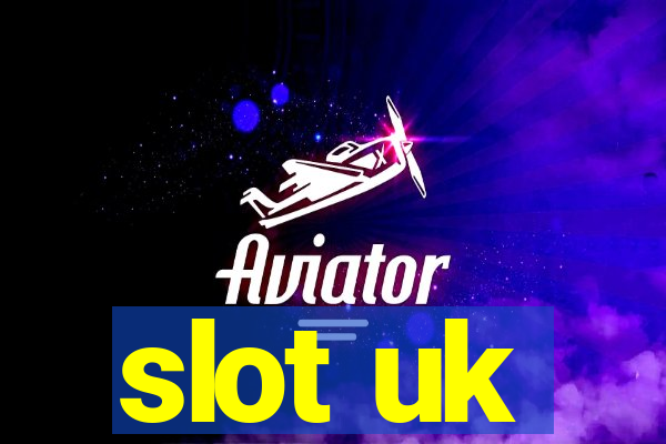 slot uk