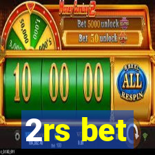 2rs bet