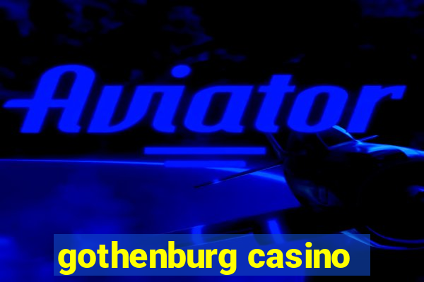 gothenburg casino