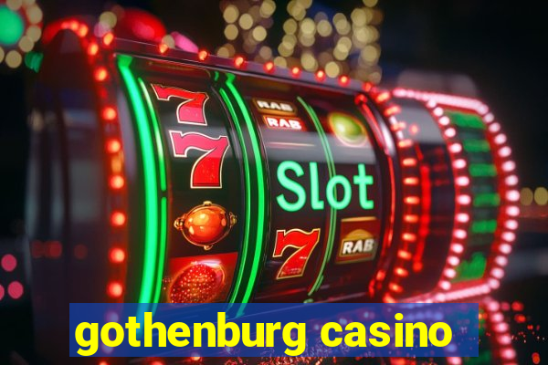 gothenburg casino