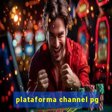 plataforma channel pg