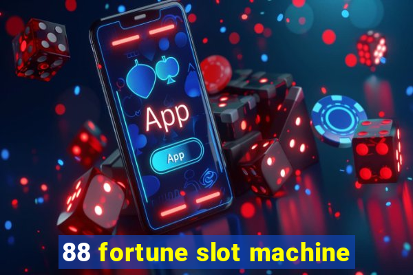 88 fortune slot machine